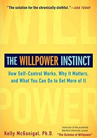 The Willpower Instinc by Kelly McGonigal